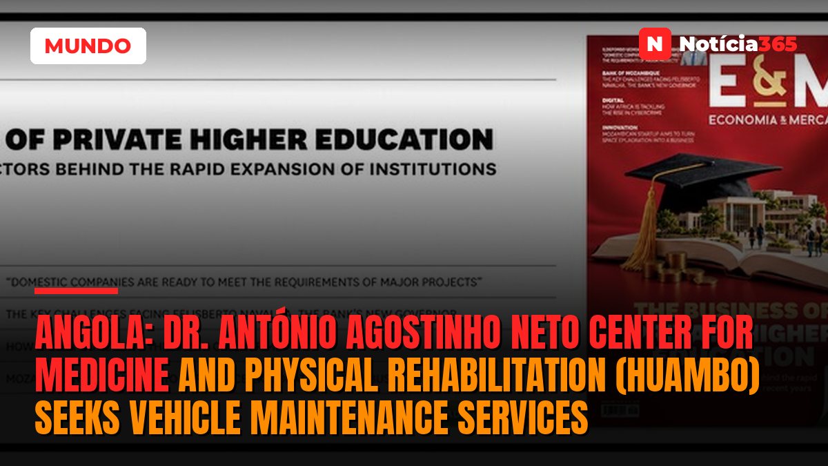 Angola: Dr. António Agostinho Neto Center for Medicine and Physical Rehabilitation (Huambo) Seeks Vehicle Maintenance Services