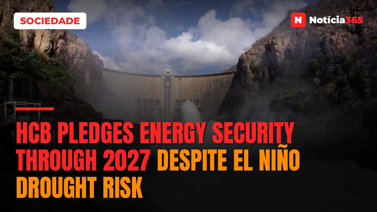 HCB Pledges Energy Security Through 2027 Despite El Niño Drought Risk