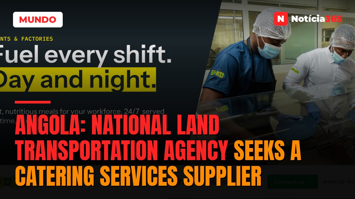 Angola: National Land Transportation Agency Seeks a Catering Services Supplier