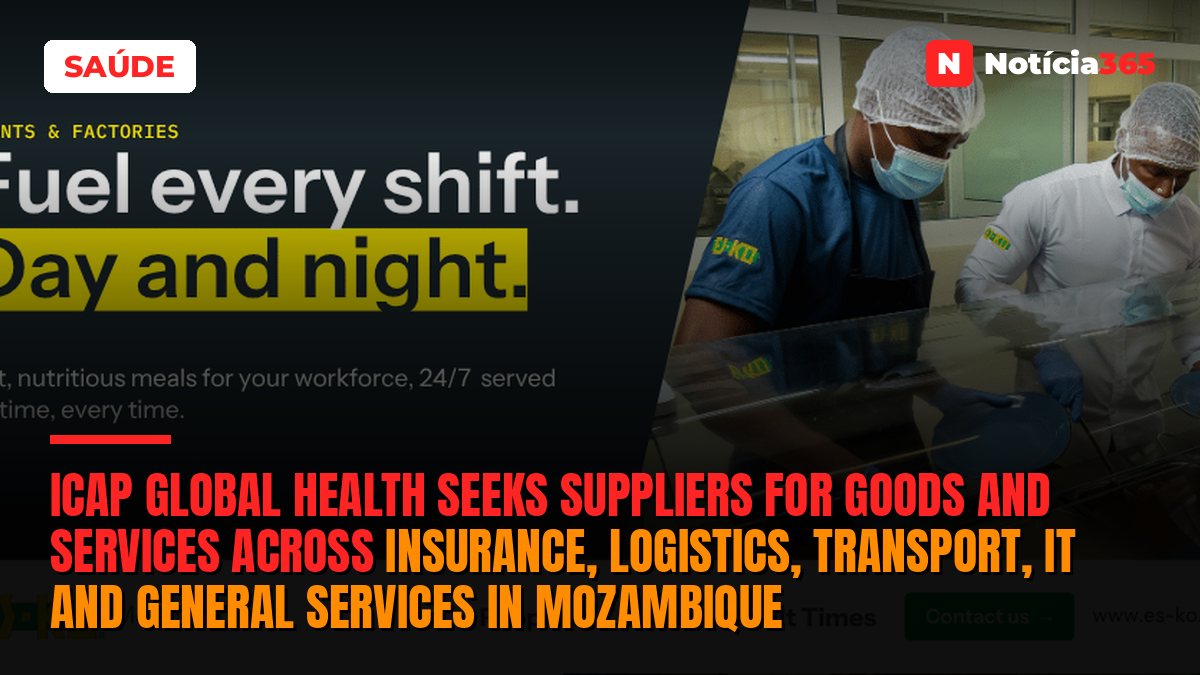 ICAP Global Health seeks suppliers for goods and services across insurance, logistics, transport, IT and general services in Mozambique