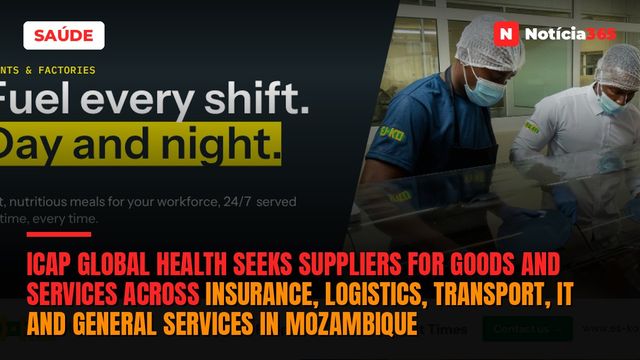 ICAP Global Health seeks suppliers for goods and services across insurance, logistics, transport, IT and general services in Mozambique