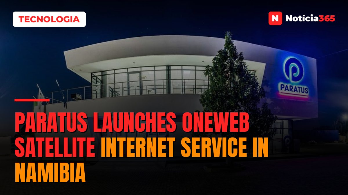 Paratus Launches OneWeb Satellite Internet Service in Namibia
