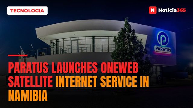 Paratus Launches OneWeb Satellite Internet Service in Namibia