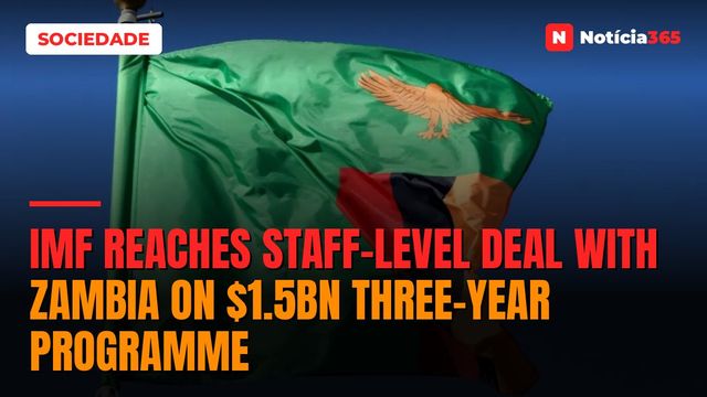 IMF Reaches Staff-Level Deal With Zambia on $1.5bn Three-Year Programme
