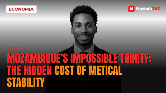 Mozambique’s Impossible Trinity: The Hidden Cost of Metical Stability