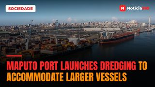 Maputo Port Launches Dredging to Accommodate Larger Vessels