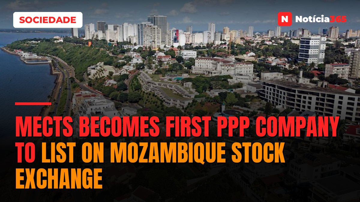 MECTS Becomes First PPP Company to List on Mozambique Stock Exchange