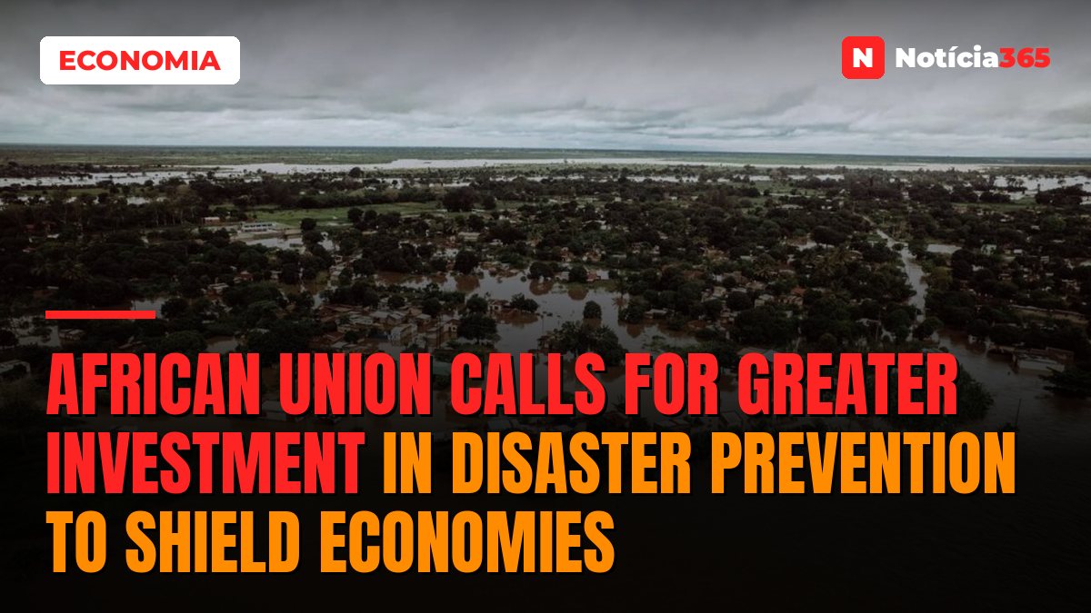 African Union Calls for Greater Investment in Disaster Prevention to Shield Economies