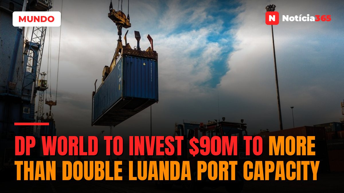 DP World to Invest $90M to More Than Double Luanda Port Capacity