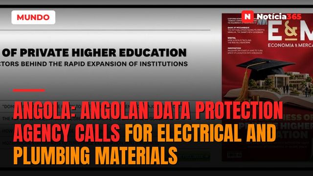 Angola: Angolan Data Protection Agency Calls for Electrical and Plumbing Materials