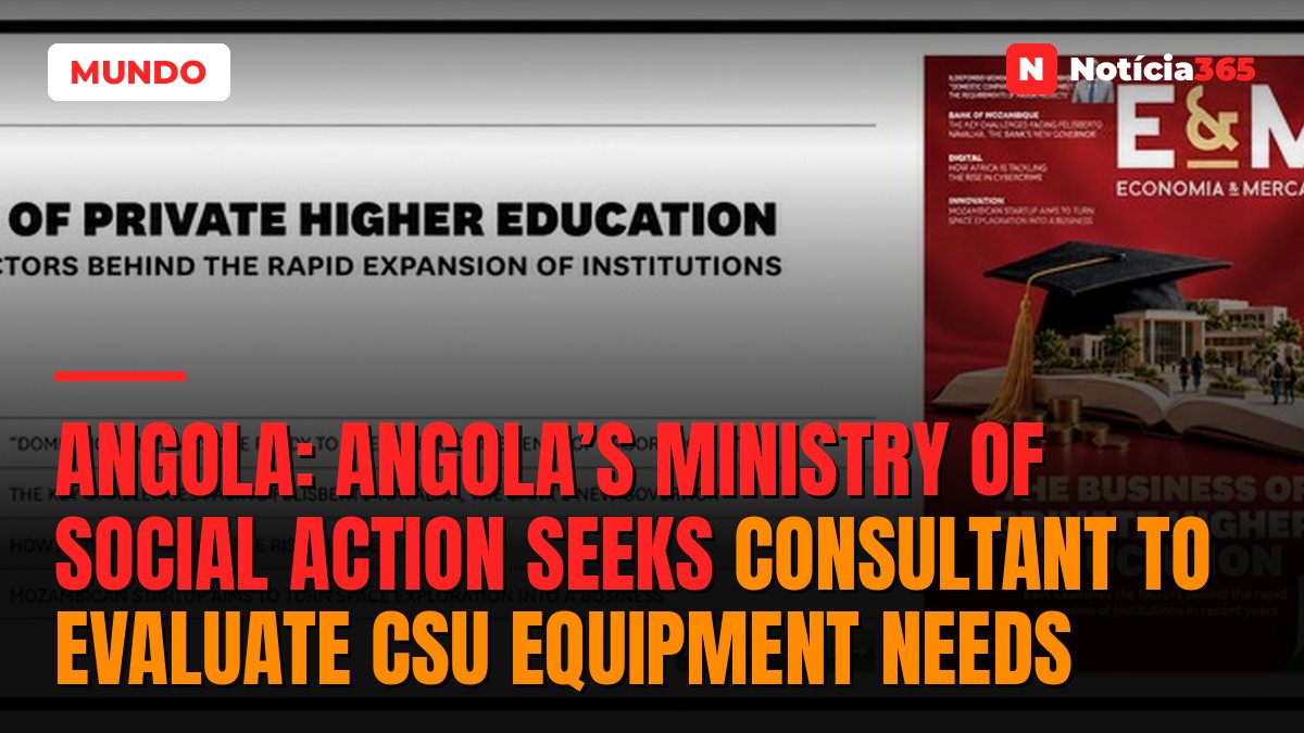 Angola: Angola’s Ministry of Social Action Seeks Consultant to Evaluate CSU Equipment Needs