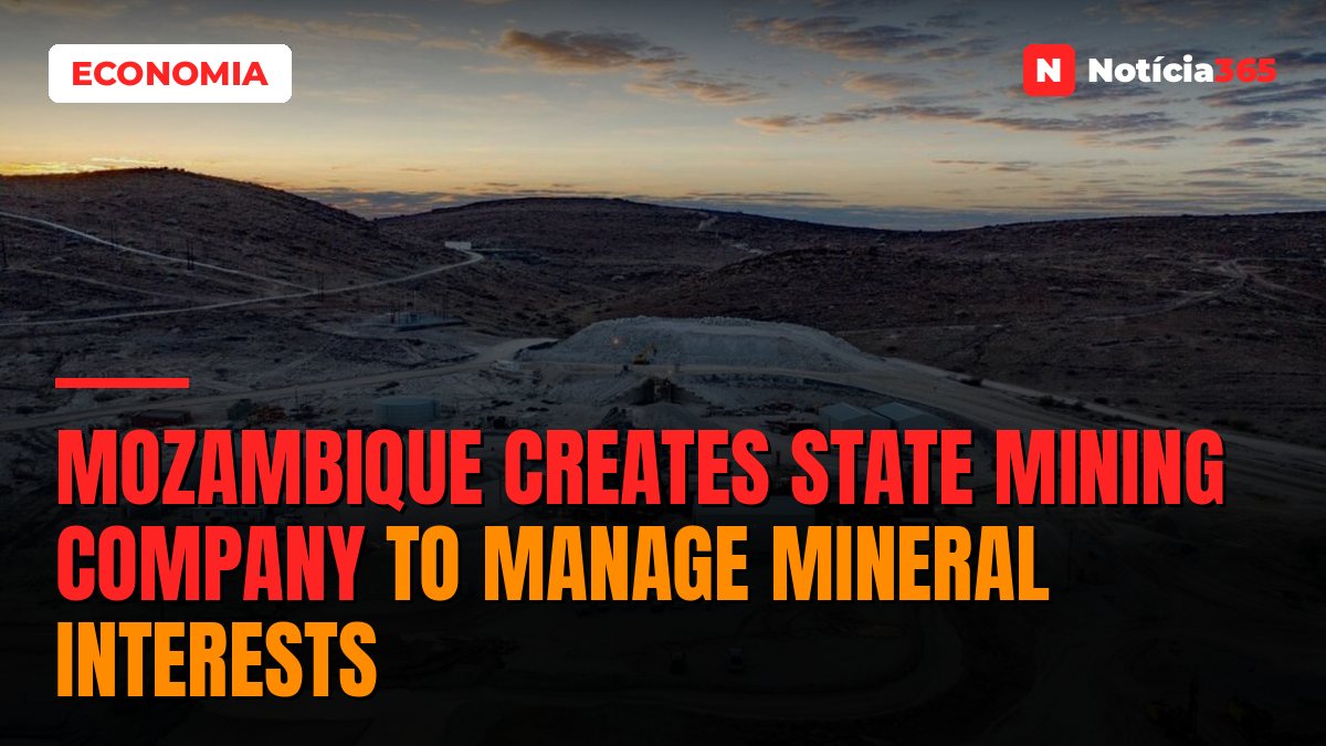 Mozambique Creates State Mining Company to Manage Mineral Interests