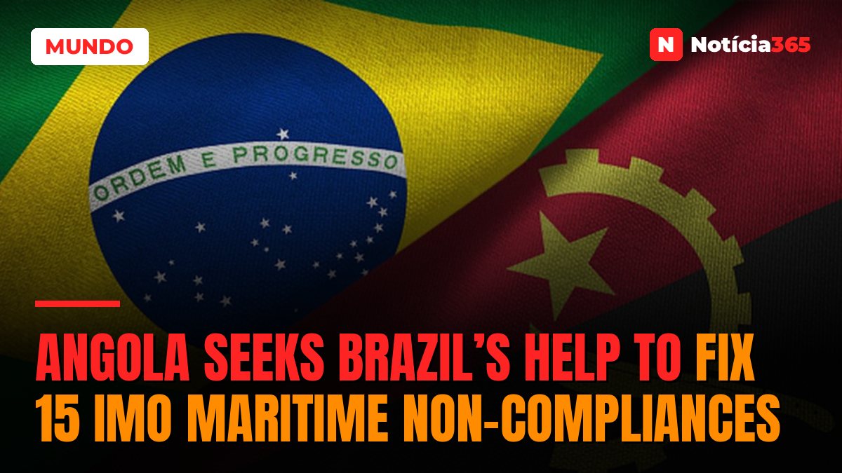 Angola Seeks Brazil’s Help to Fix 15 IMO Maritime Non-Compliances