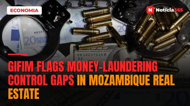 GIFiM Flags Money-Laundering Control Gaps in Mozambique Real Estate