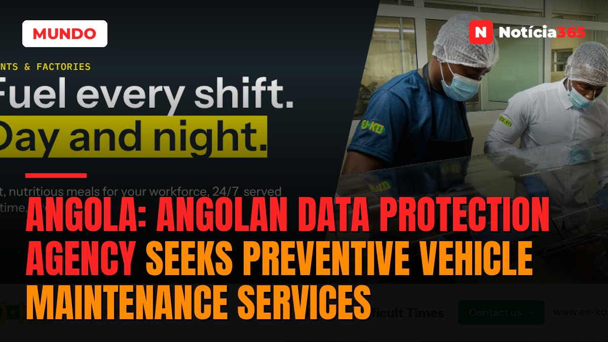 Angola: Angolan Data Protection Agency Seeks Preventive Vehicle Maintenance Services
