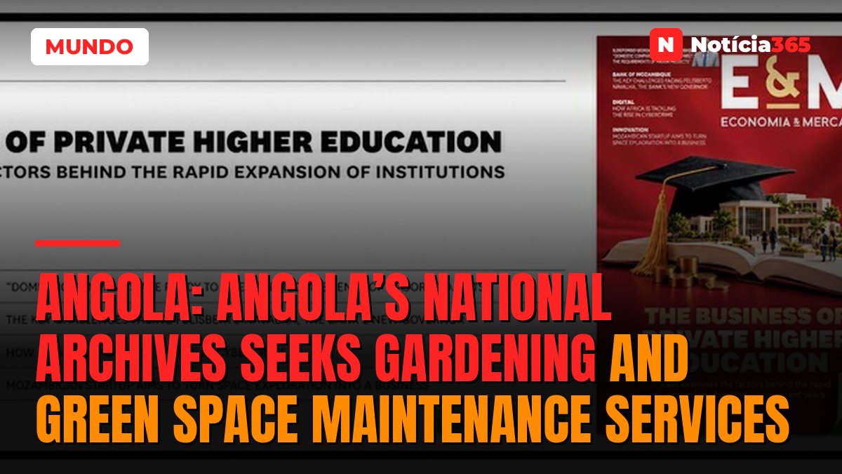 Angola: Angola’s National Archives Seeks Gardening and Green Space Maintenance Services