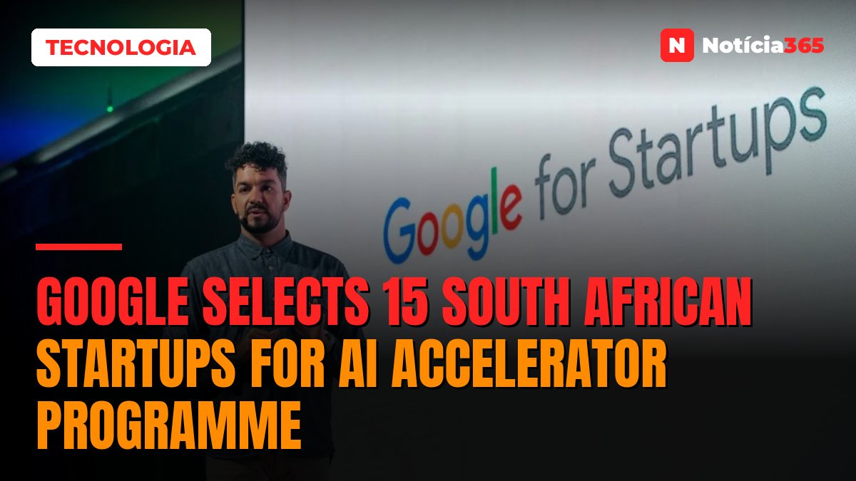 Google Selects 15 South African Startups for AI Accelerator Programme