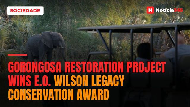 Gorongosa Restoration Project Wins E.O. Wilson Legacy Conservation Award