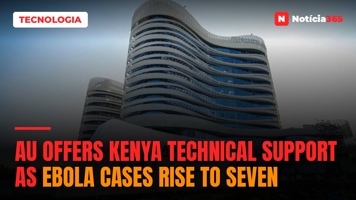 AU Offers Kenya Technical Support as Ebola Cases Rise to Seven