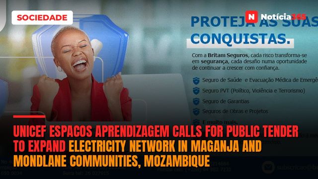 UNICEF Espacos Aprendizagem Calls For Public Tender to Expand Electricity Network in Maganja And Mondlane Communities, Mozambique