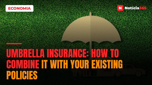 Umbrella Insurance: How to Combine It With Your Existing Policies
