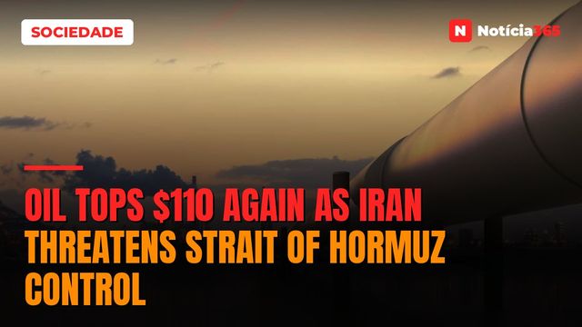 Oil Tops $110 Again as Iran Threatens Strait of Hormuz Control