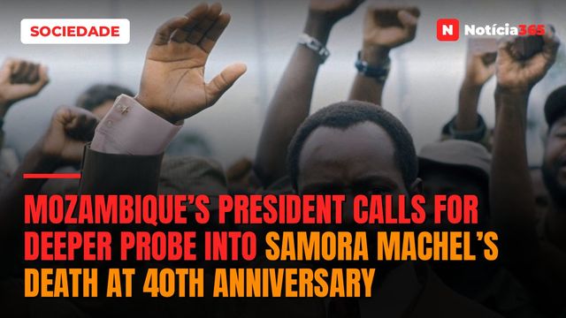 Mozambique’s President Calls for Deeper Probe into Samora Machel’s Death at 40th Anniversary
