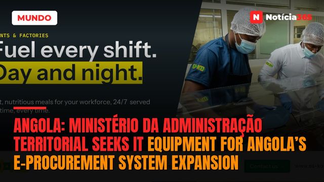 Angola: Ministério da Administração Territorial Seeks IT Equipment For Angola’s e-Procurement System Expansion