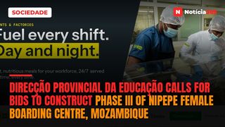 Direcção Provincial da Educação calls for bids to construct Phase III of Nipepe Female Boarding Centre, Mozambique