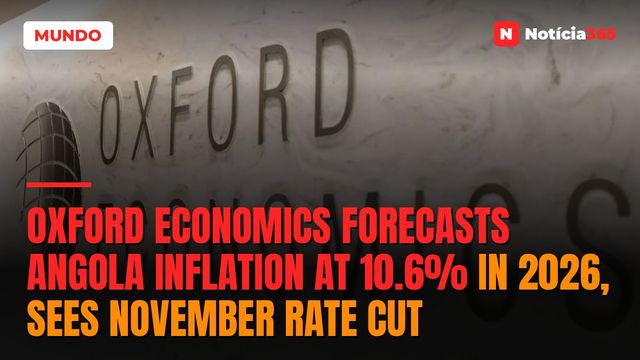 Oxford Economics Forecasts Angola Inflation at 10.6% in 2026, Sees November Rate Cut
