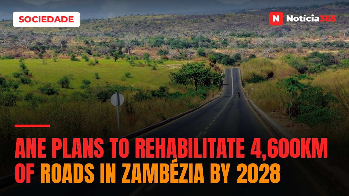 ANE Plans to Rehabilitate 4,600km of Roads in Zambézia by 2028