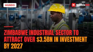 Zimbabwe Industrial Sector to Attract Over $3.5bn in Investment by 2027