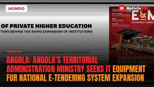 Angola: Angola’s Territorial Administration Ministry Seeks IT Equipment For National e-Tendering System Expansion