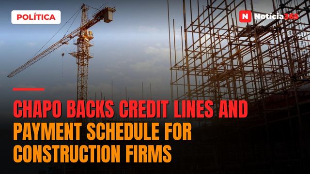 Chapo Backs Credit Lines And Payment Schedule For Construction Firms