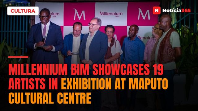Millennium bim Showcases 19 Artists in Exhibition at Maputo Cultural Centre