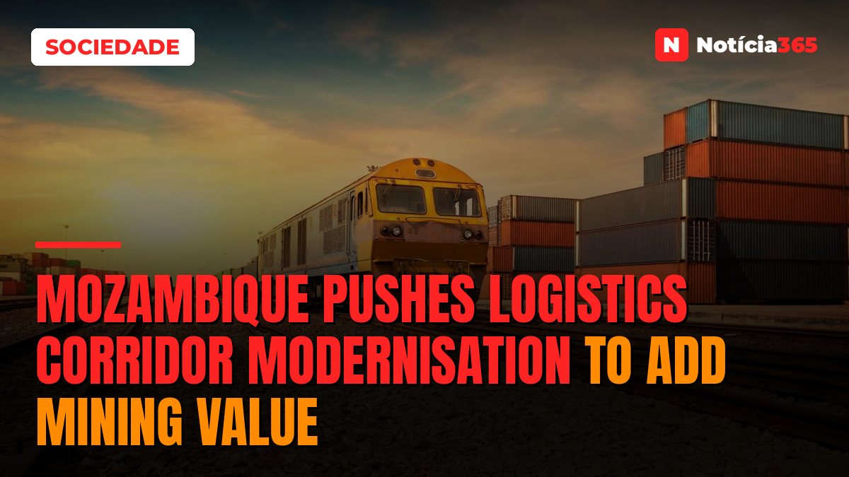 Mozambique Pushes Logistics Corridor Modernisation to Add Mining Value