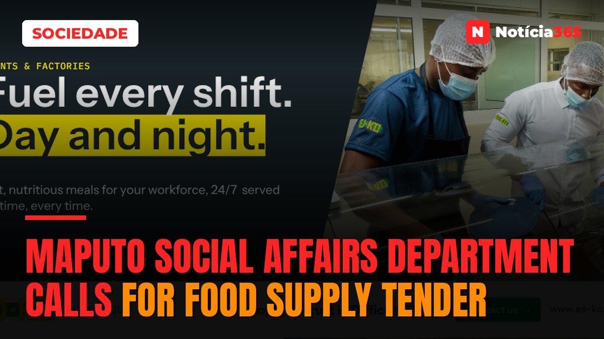 Maputo Social Affairs Department Calls For Food Supply Tender