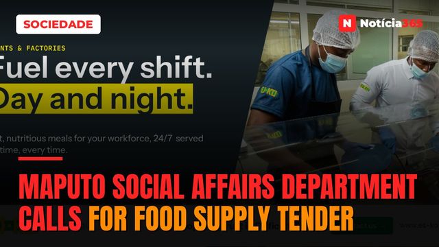 Maputo Social Affairs Department Calls For Food Supply Tender