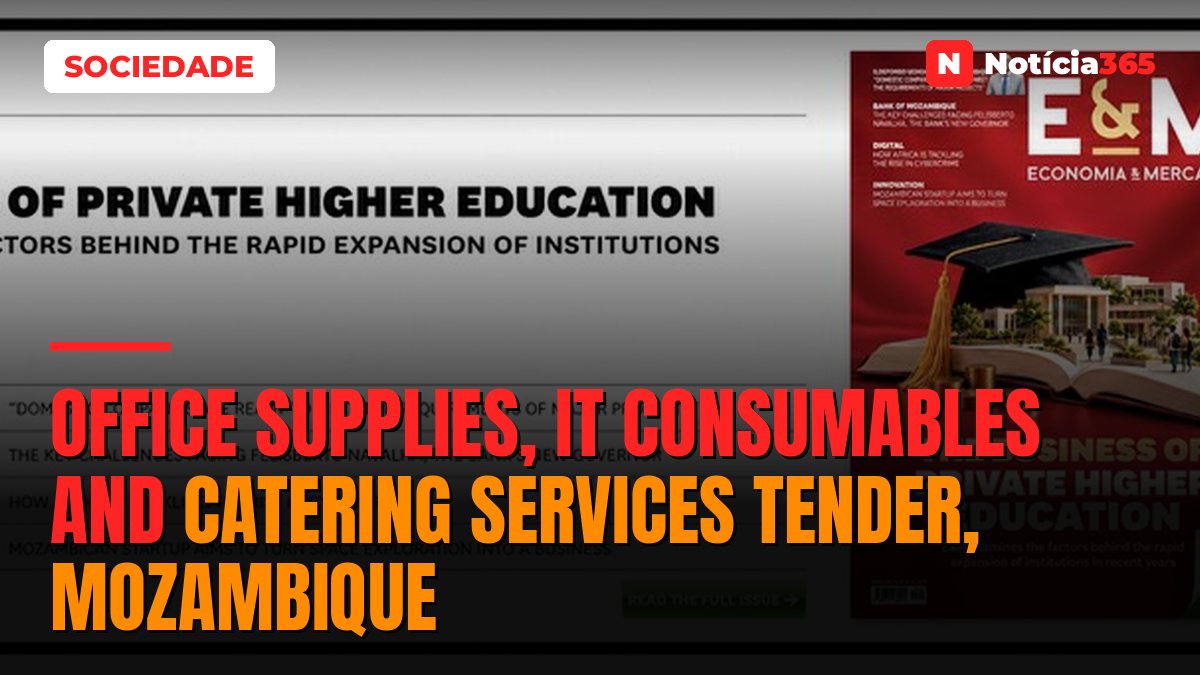 Office Supplies, IT Consumables And Catering Services Tender, Mozambique