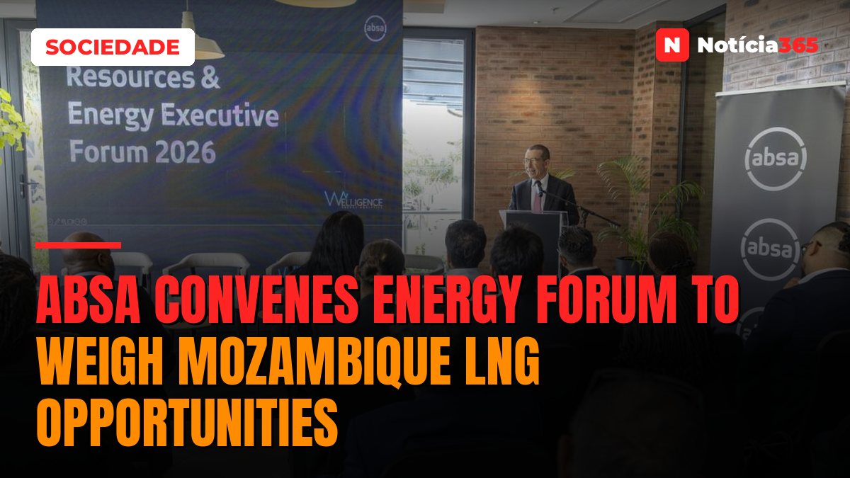 Absa Convenes Energy Forum to Weigh Mozambique LNG Opportunities
