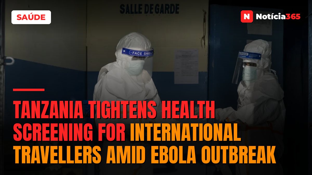 Tanzania Tightens Health Screening For International Travellers Amid Ebola Outbreak