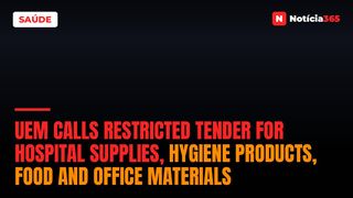 UEM Calls Restricted Tender for Hospital Supplies, Hygiene Products, Food and Office Materials