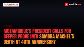 Mozambique’s President Calls for Deeper Probe into Samora Machel’s Death at 40th Anniversary
