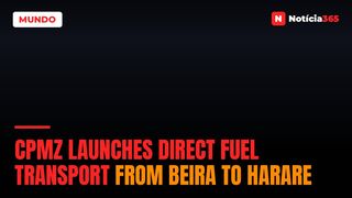 CPMZ Launches Direct Fuel Transport from Beira to Harare