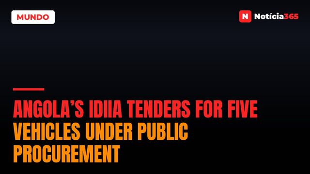 Angola’s IDIIA Tenders For Five Vehicles Under Public Procurement
