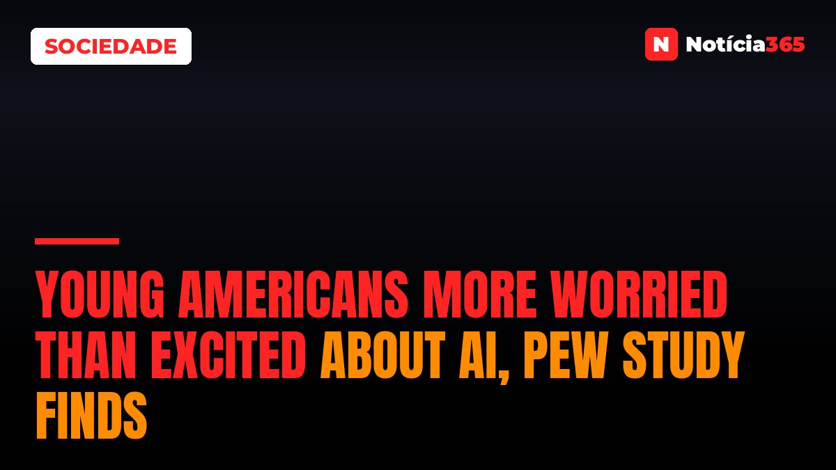 Young Americans More Worried Than Excited About AI, Pew Study Finds