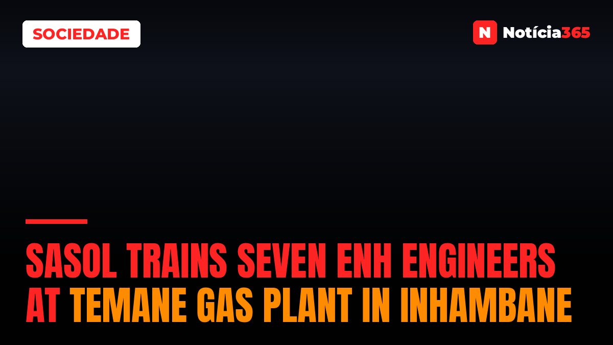 Sasol Trains Seven ENH Engineers at Temane Gas Plant in Inhambane
