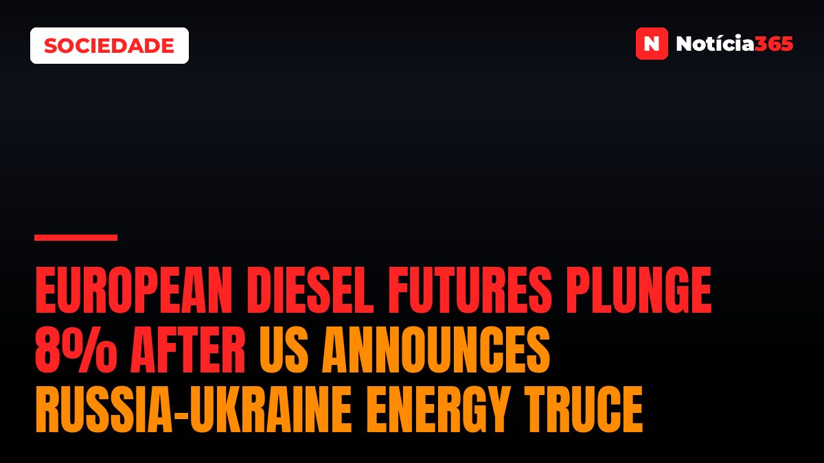 European Diesel Futures Plunge 8% After US Announces Russia-Ukraine Energy Truce