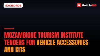 Mozambique Tourism Institute Tenders for Vehicle Accessories and Kits