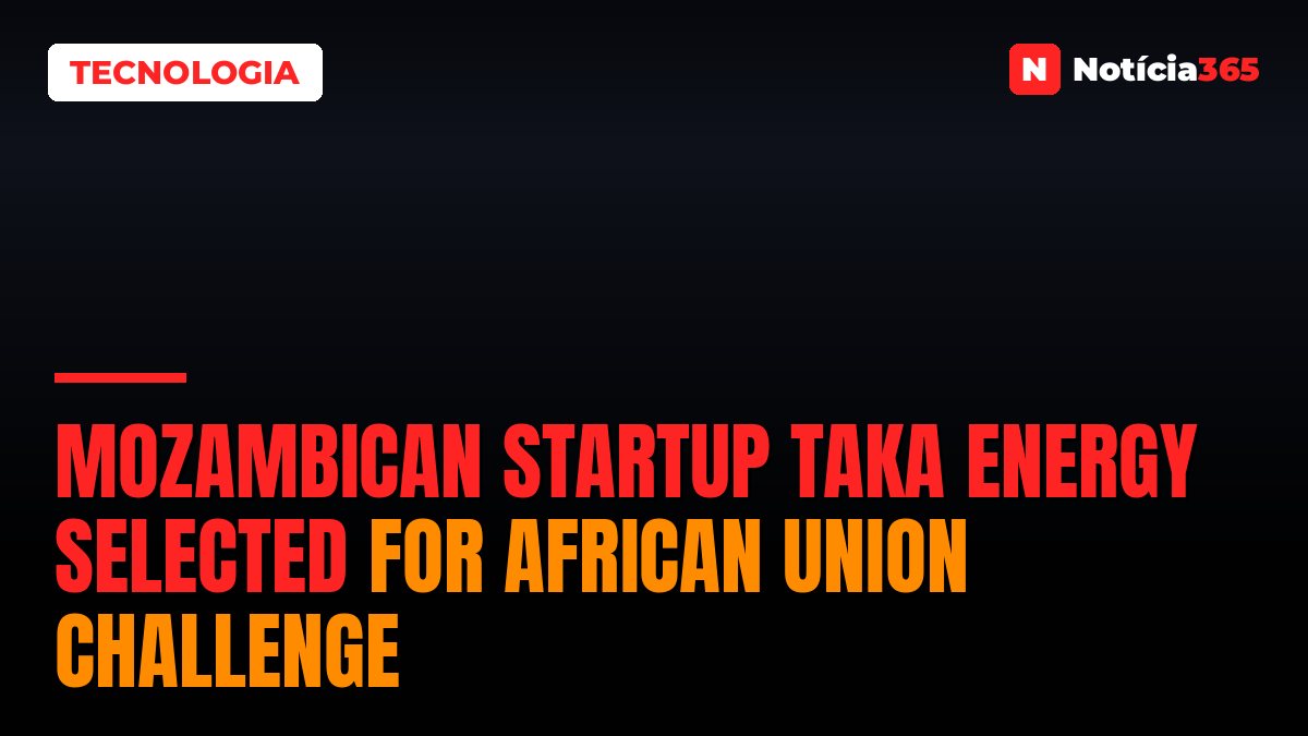 Mozambican Startup Taka Energy Selected for African Union Challenge